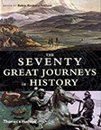 THE SEVENTY GREAT JOURNEYS IN HISTORY